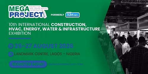10th International West Africa MEGA PROJECT Expo ( NIGERIA BUILDEXPO )