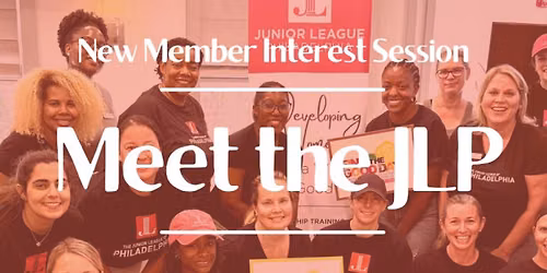 Junior League of Philadelphia New Member Interest Session