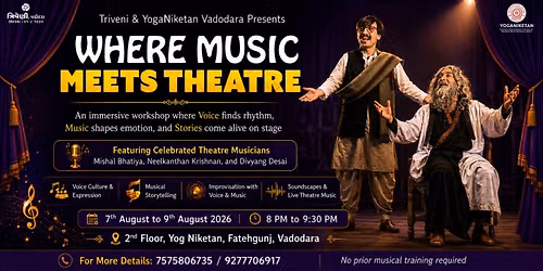 Where Music Meets Theatre - An Immersive Music & Theatre Workshop