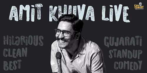 Amit Khuva Live : Gujarati Standup Comedy Show