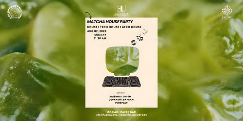 MATCHA HOUSE PARTY | House \u00b7 Tech House \u00b7 Afro House I Long Weekend Sunday Special