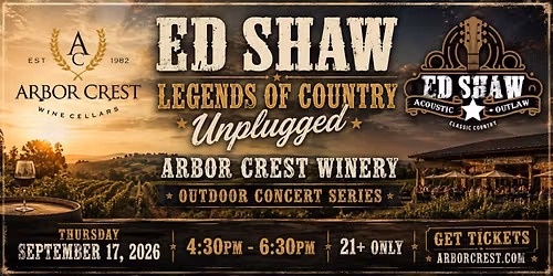 Ed Shaw \u2013 Legends of Country Unplugged | Arbor Crest Winery Outdoor Concert Series