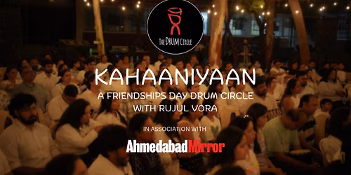 Kahaaniyaan with Rujul Vora - Friendships' Day Drum Circle'26