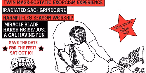 MORE NOISE PLEASE! x COWARD PATROL PRESENT: A Fundraiser for SEVERE EXPOSURE!\u00a0