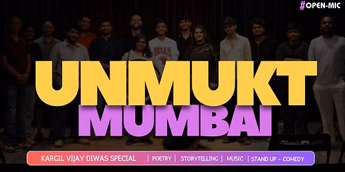 UNMUKT's Mumbai Open Mic | Poetry, Storytelling, Stand-Up Comedy & Music