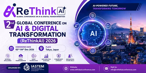 2nd Global Conference on AI & Digital Transformation (ReThinkAI) 2026
