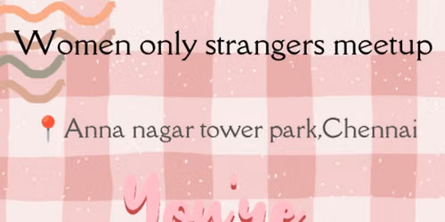 Women only strangers meet