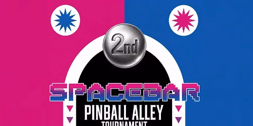 Spacebar Arcade Pinball Tournament #2