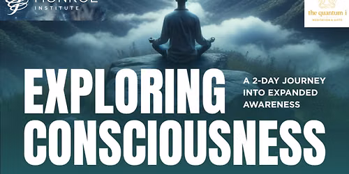Monroe Institute: Exploring Consciousness 2-day Workshop