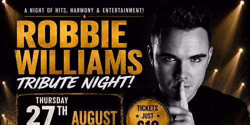 Robbie Williams Tribute Night 