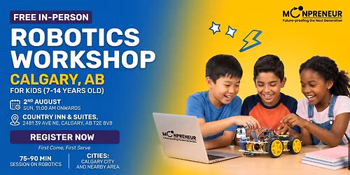In-person Free Robotics Workshop For Kids at Calgary, AB(7-14yrs)
