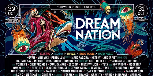 30 & 31 OCTOBER \u2013 DREAM NATION FESTIVAL \u201cHALLOWEEN EDITION\u201d \u2013 PARIS