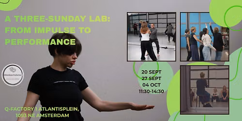 A Three-Sunday Embodied Performance Lab: From Impulse to Performance
