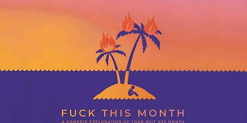 F**k This Month: One Night Only in DC