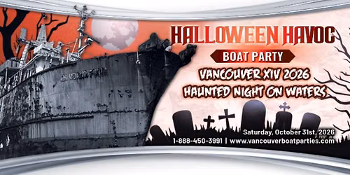 HALLOWEEN HAVOC BOAT PARTY VANCOUVER XIV 2026 | HAUNTED NIGHT ON WATERS