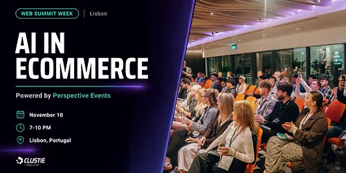 AI in Ecommerce & Networking Night (Web Summit Week, Lisbon)