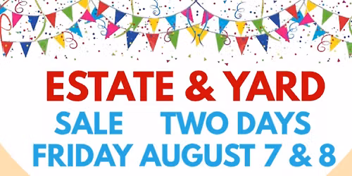 ESTATE AND YARD SALE
