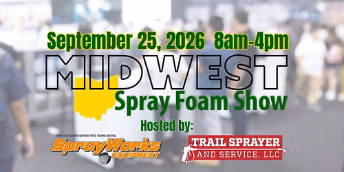 2026 Midwest Spray Foam Show