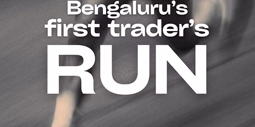 Bengaluru's First Trader's Run