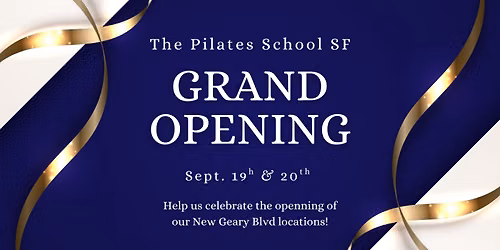 GRAND OPENING! Pilates School SF Geary Studio!!