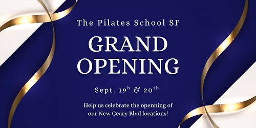 GRAND OPENING! Pilates School SF Geary Blvd. Studios!