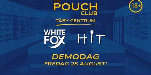  White Fox och HiT\u00a0g\u00e4star The Pouch Club T\u00e4by