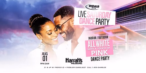 WDAS INDOOR\/OUTDOOR LIVE SATURDAY NIGHT DANCE PARTY