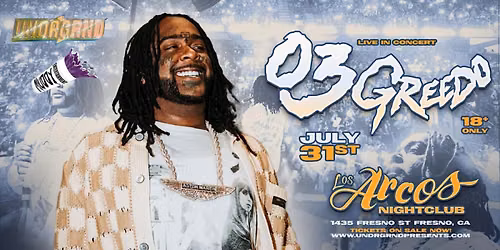 MUDDY ENT. PRESENTS: 03 GREEDO LIVE IN CONCERT @ LOS ARCOS NIGHTCLUB