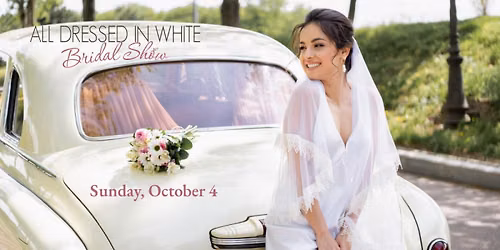 All Dressed in White Bridal Show