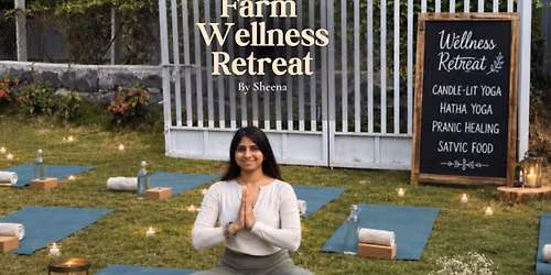 Farm Wellness Retreat by Sheena