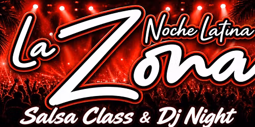La Zona: Salsa Class & Dj Night  at Tailgaters in Antioch