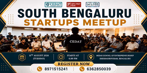 South Bengaluru Startups Meetup by CEDAT
