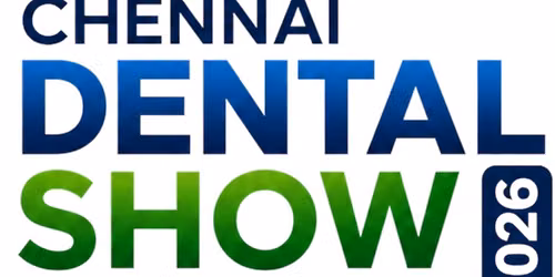 Chennai Dental Show 2026 \u2013 India's Biggest Dental Trade Exhibition | Free Entry