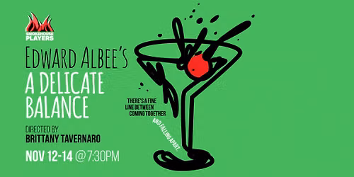 Edward Albee's A Delicate Balance: Presented by the Smokehouse Players