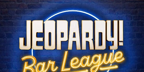 New- Jeopardy! Bar League
