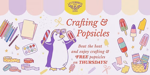 Crafting & Popsicles at Letterpress PLAY!