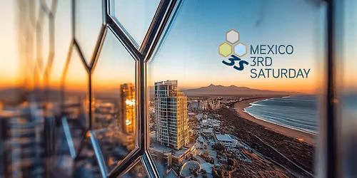 3rd Saturday: Discover Mexico Real Estate