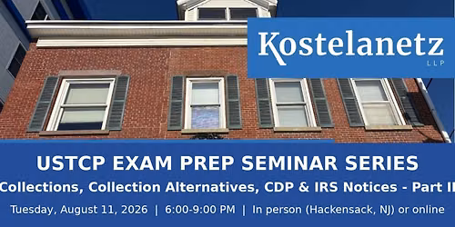 USTCP Exam Prep 2026: Collections, Collection Alternatives, CDP & IRS Notices - Part II