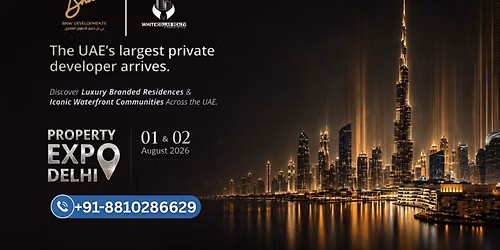 BNW Property Expo Delhi | Exclusive UAE Luxury Homes & Investment Deals