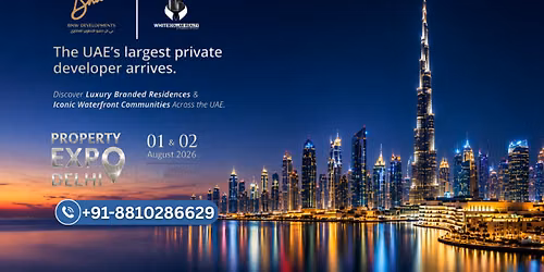 BNW UAE Property Expo in Delhi | Explore Aqua Arc, Pelagia & More