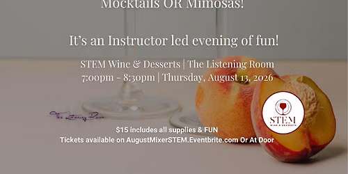 August Mixer Class @ STEM Wine & Desserts
