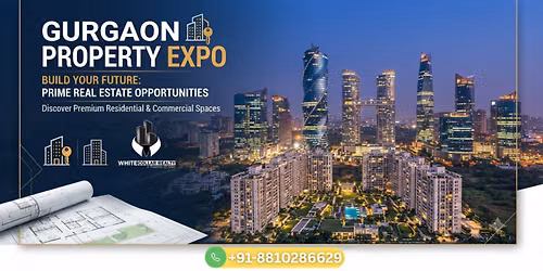 Gurgaon Property Expo in August \u2014 August 2026 Biggest New Launch Reveal Here, Free Ticket