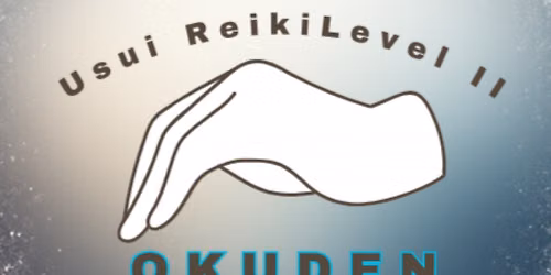 Learn Usui Reiki Level II: Okuden
