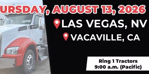 Plan Your Next Equipment Purchase at the Upcoming Auction In Las Vegas, NV \/ Vacaville, CA, Aug 2026