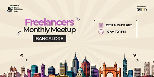CFC Bangalore Freelancers Monthly Meetup \u2013 August 2026