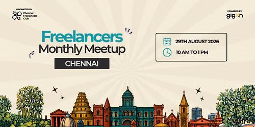 Chennai Freelancers Club Monthly Meetup \u2013 August 2026