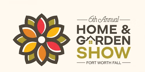 Fort Worth Fall Home & Garden Show