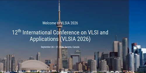 12th International Conference on VLSI and Applications (VLSIA 2026)