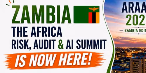 Africa Risk,Audit & AI Summit 2026 Zambia Edition