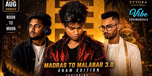 Madras to malabar 3.0 (onam edition)